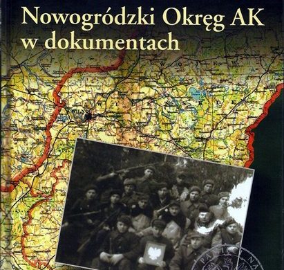 Kazimierz Krajewski „Nowogródzki Okręg AK w dokumentach”