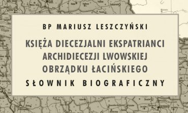 Nowa książka o księżach ekspatriantach z archidiecezji lwowskiej