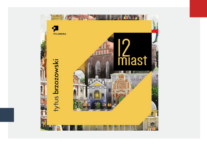 12 miast. Śladami polskiego dziedzictwa za granicą (WYSTAWA)