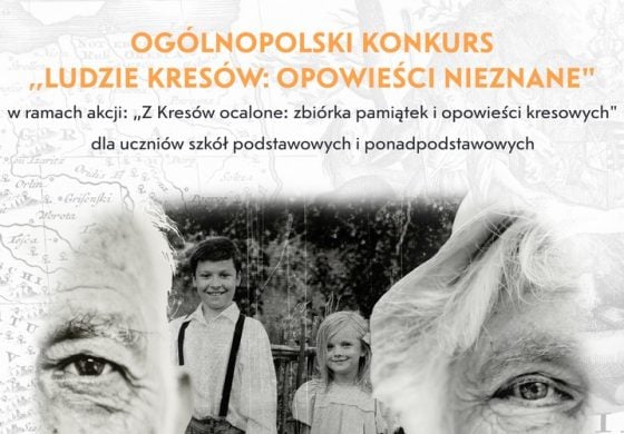 Ludzie Kresów: opowieści nieznane (KONKURS)