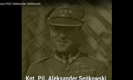 #Kresowiacy1920: Aleksander Seńkowski (NASZ FILM)