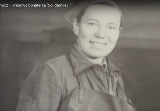 Anna Walentynowicz - kresowa bohaterka "Solidarności" (NASZ FILM)