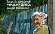 Polski biegun ciepła i Okopy Świętej Trójcy (Fragment książki Tomasza Grzywaczewskiego “Wymazana granica. Śladami II Rzeczpospolitej”)
