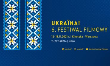 Nadchodzi Ukraina! 6. Festiwal Filmowy