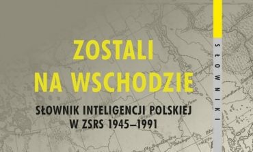 IPN wydał wyjątkową książkę o Polakach, którzy zostali na Wschodzie