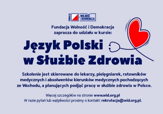 Fundacja Wolność i Demokracja uruchamia bezpłatny kurs “JĘZYK POLSKI W SŁUŻBIE ZDROWIA”