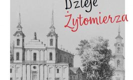 Głos Polonii. Dzieje Żytomierza/2020