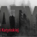 Katyń Pamiętamy! Fot: gov.pl/web
