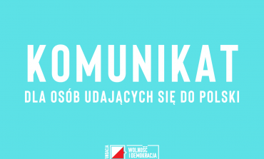 UWAGA: Komunikat dla osób udających się do Polski!