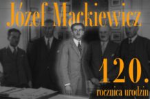 „Jedynie prawda jest ciekawa” – 120. rocznica urodzin Józefa Mackiewicza