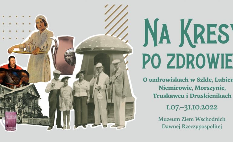 Na Kresy po zdrowie! (WYSTAWA)