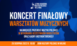 Koncert finałowy Letniej Akademii Muzyki Polskiej na Litwie