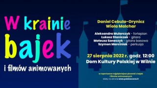Koncert „W krainie bajek i filmów animowanych” Polskiej Sceny Muzycznej na Litwie