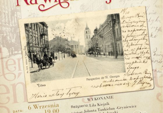 Muzyczny spektakl „Na wileńskiej ulicy” w Teatrze na Pohulance