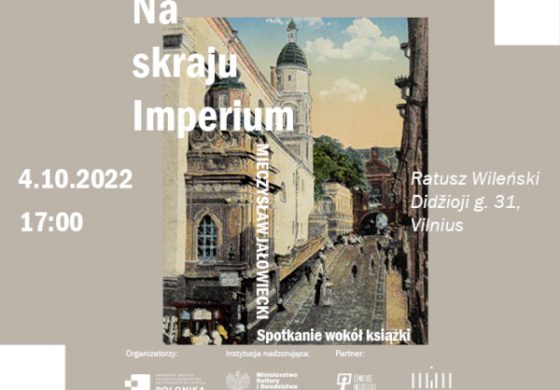 Promocja litewskiego wydania pamiętników Mieczysława Jałowieckiego „Na skraju imperium”