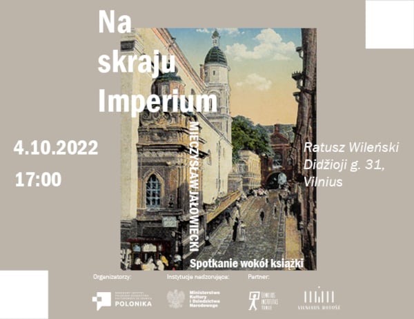 Promocja litewskiego wydania pamiętników Mieczysława Jałowieckiego „Na skraju imperium”