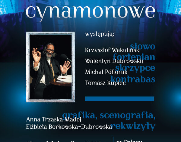 „Sklepy cynamonowe” w Pałacu Balińskich w Jaszunach