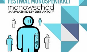 VI Międzynarodowy Festiwal Monospektakli „MonoWschód 2022” na Wileńszczyźnie