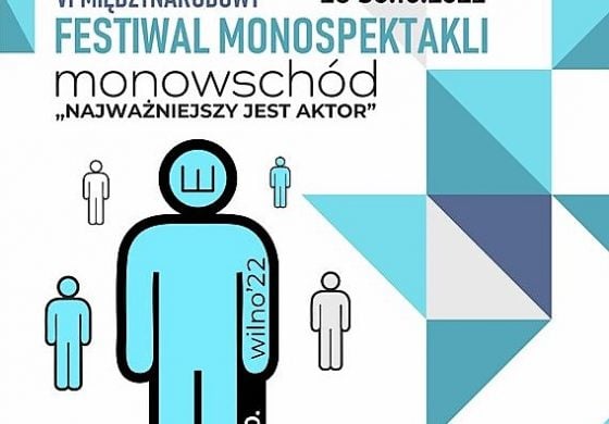 VI Międzynarodowy Festiwal Monospektakli „MonoWschód 2022” na Wileńszczyźnie