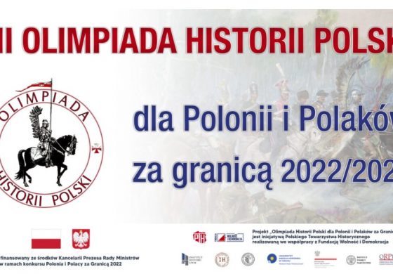 Rusza rekrutacja do VII edycji Olimpiady Historii Polski dla Polonii i Polaków za granicą 2022/2023!