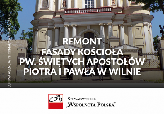 Remont fasady kościoła pw. Świętych Apostołów Piotra i Pawła w Wilnie