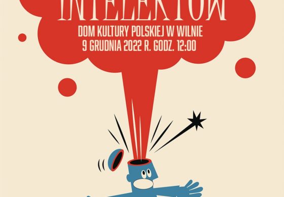 „Bitwa Intelektów” w Domu Kultury Polskiej w Wilnie