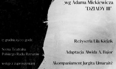 Spektakl „Samotność, cóż po ludziach” na motywach „Dziadów” Adama Mickiewicza w Wilnie