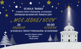 Koncert świąteczny „Moc jednej nocy” w podwileńskiej Suderwie