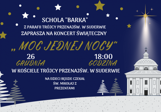 Koncert świąteczny „Moc jednej nocy” w podwileńskiej Suderwie