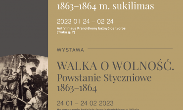 Wystawa „Walka o wolność. Powstanie Styczniowe 1863–1864” w Wilnie