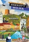 Z kresowej półki bibliofila (12) –  „Sekrety Wilna”