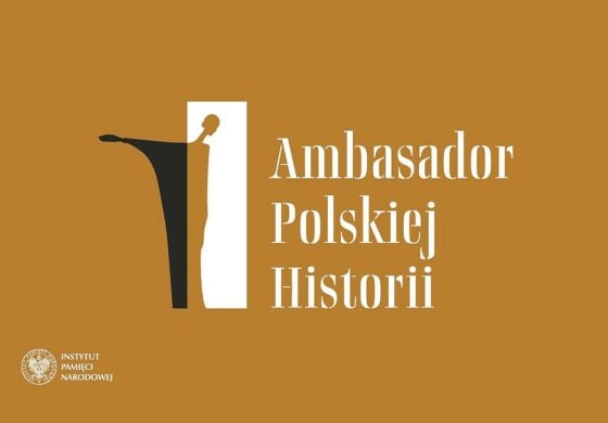 „Ambasador Polskiej Historii” – zgłoszenia do nagrody Instytutu Pamięci Narodowej