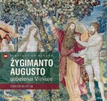 Wystawa wawelskich arrasów króla Zygmunta Augusta w Wilnie