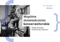 Polsko-litewska konferencja naukowa konserwatorów zabytków