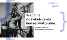 Polsko-litewska konferencja naukowa konserwatorów zabytków