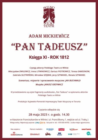 Kolorowy plakat zapraszający na czytanie „Pana Tadeusza” (Księgę XI „Rok 1812”) przez aktorów Polskiego Teatru w Wilnie, w niedzielę 30 kwietnia 2023 r., o godz. 14:30, w klasztorze Ojców Franciszkanów w Wilnie