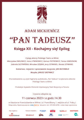 Kolorowy plakat zapraszający na czytanie „Pana Tadeusza” (Księgę XII „Kochajmy się! Epilog”) przez aktorów Polskiego Teatru w Wilnie, w niedzielę 11 czerwca 2023 r., o godz. 14:30, w klasztorze Ojców Franciszkanów w Wilnie