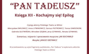 Aktorzy Polskiego Teatru w Wilnie czytają ostatnią księgę „Pana Tadeusza”