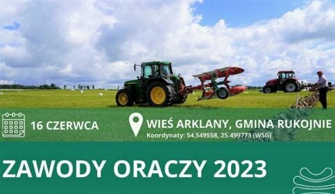 Kolorowy plakat zapraszający na „Zawody Oraczy 2023”, które rozegrane zostaną wsi Arklany, w gminie Rukojnie, w piątek 16 czerwca 2023 roku