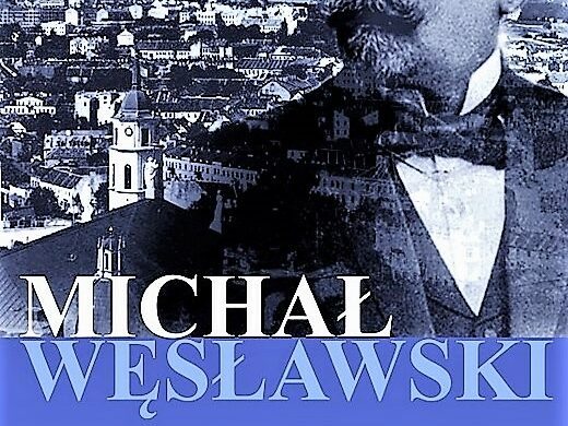 Z kresowej półki bibliofila (17) – „Michał Węsławski. Biografia prezydenta Wilna w latach 1905–1916”
