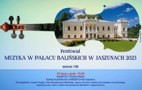 Kolorowy plakat zapraszający na Festiwal „Muzyka w Pałacu Balińskich w Jaszunach 2023”