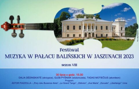 Kolorowy plakat zapraszający na Festiwal „Muzyka w Pałacu Balińskich w Jaszunach 2023”