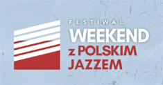 Festiwal „Weekend z Polskim Jazzem” w Wilnie