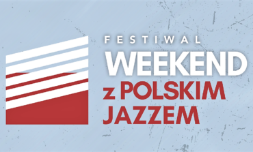 Festiwal „Weekend z Polskim Jazzem” w Wilnie