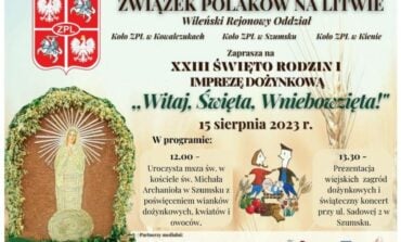 Święto Rodzin i impreza dożynkowa w Szumsku; „Zielna u Franciszkanów” w Wilnie