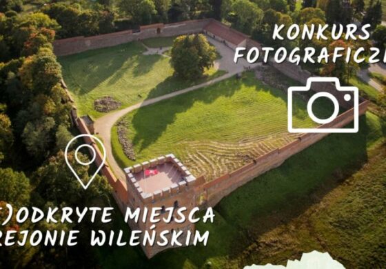 Piękno Wileńszczyzny! Konkurs fotograficzny