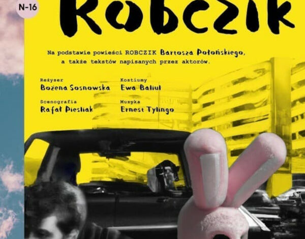 Polski Teatr w Wilnie zaprasza na spektakl „Robczik”