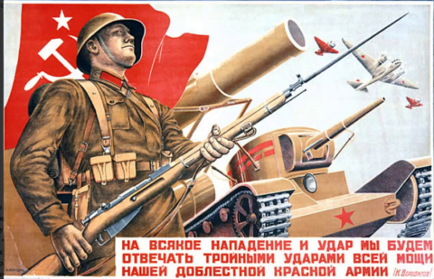 Propagandowy plakat RKKA: „Na każdy napad i uderzenie będziemy odpowiadać potrójnymi uderzeniami całej mocy naszej walecznej Armii Czerwonej /K.[limient] Woroszyłow/” Zbiory Błażeja Olbromskiego (Bytom)