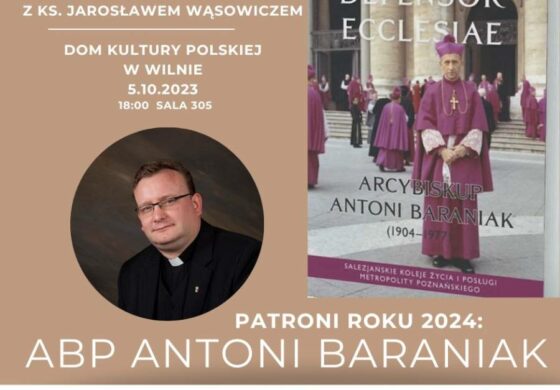 O biskupie Antonim Baraniaku w Domu Kultury Polskiej w Wilnie