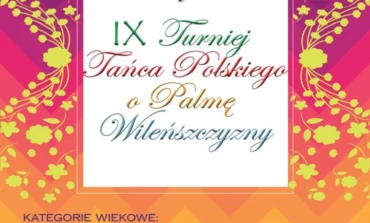 Turniej Tańca Polskiego „O Palmę Wileńszczyzny” – zgłoszenia!
